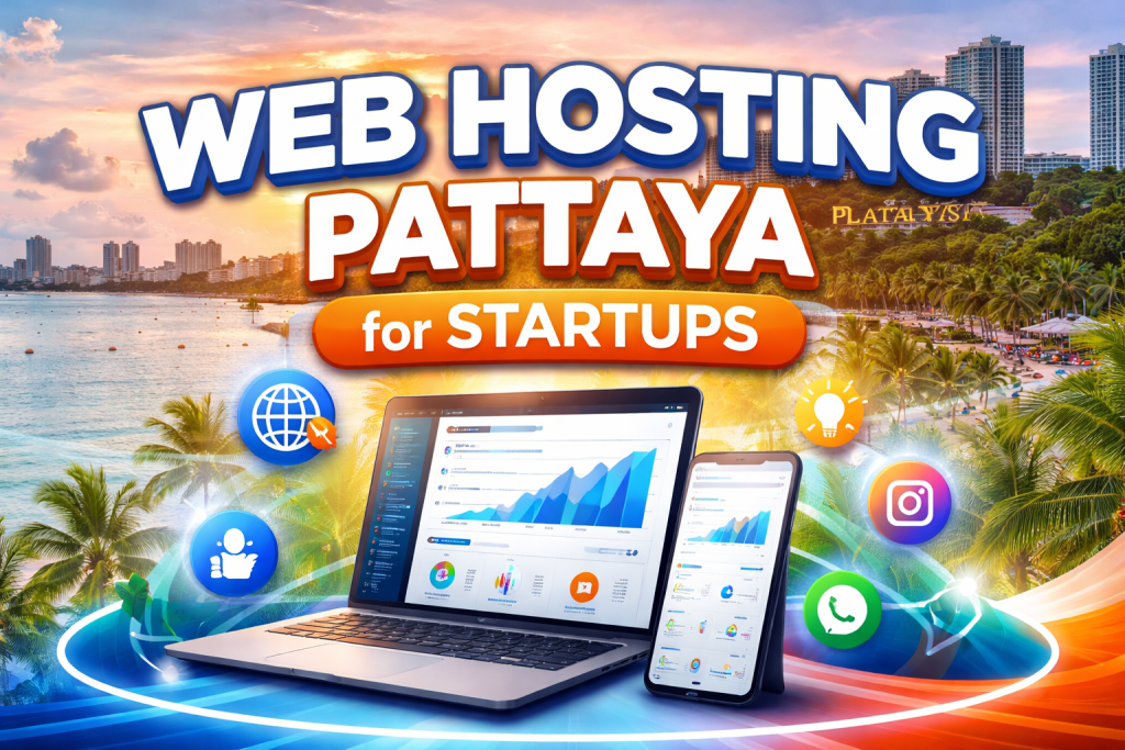 Web Hosting Pattaya for Startups — One Partner From Launch to Growth